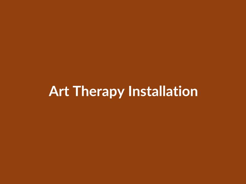 Art Therapy Installation