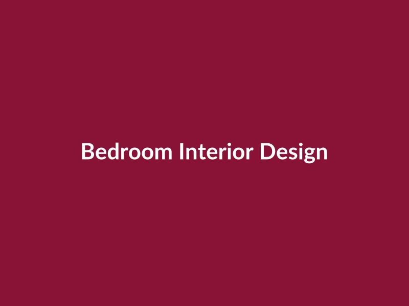 Bedroom Interior Design