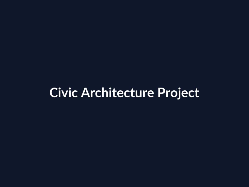 Civic Architecture Project
