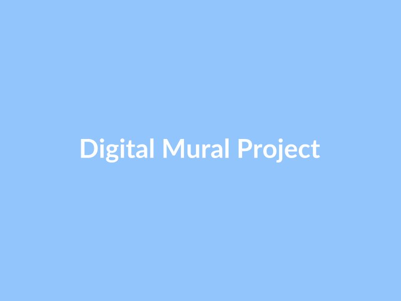 Digital Mural Project