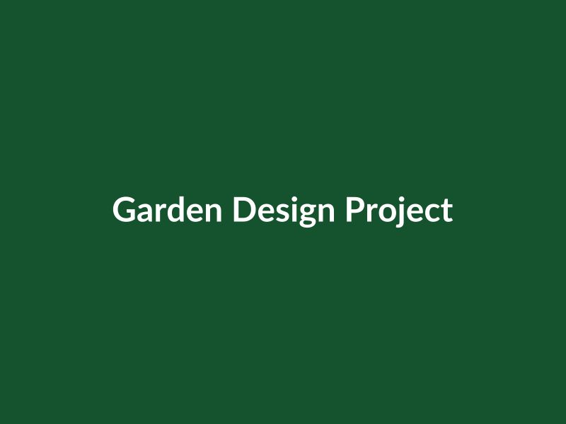 Garden Design Project