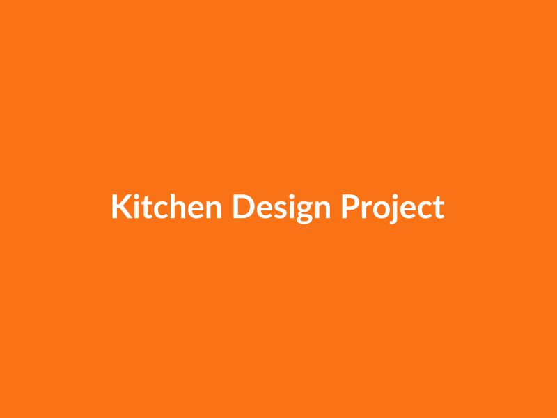 Kitchen Design Project