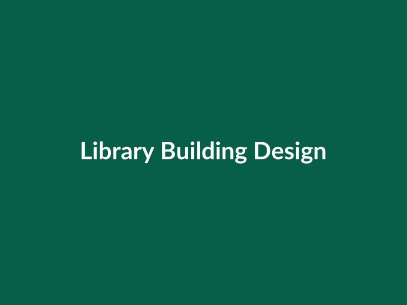 Library Building Design