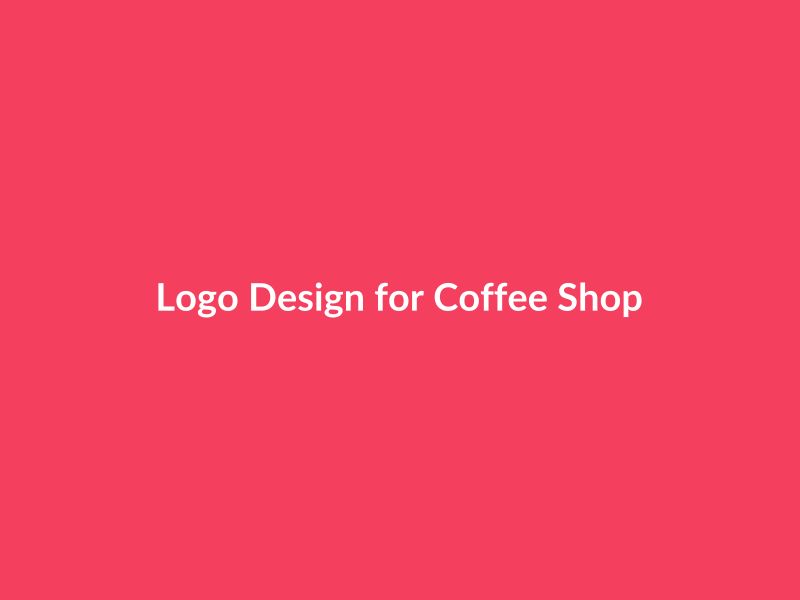 Logo Design for Coffee Shop