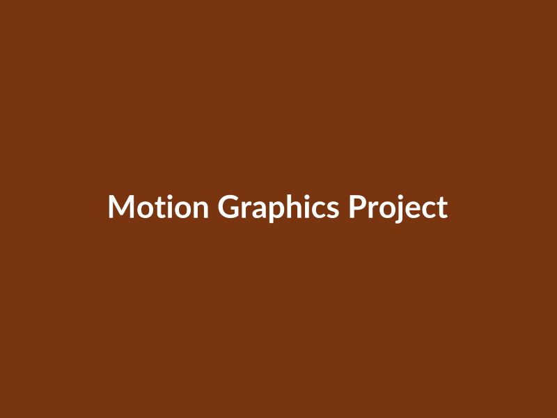 Motion Graphics Project