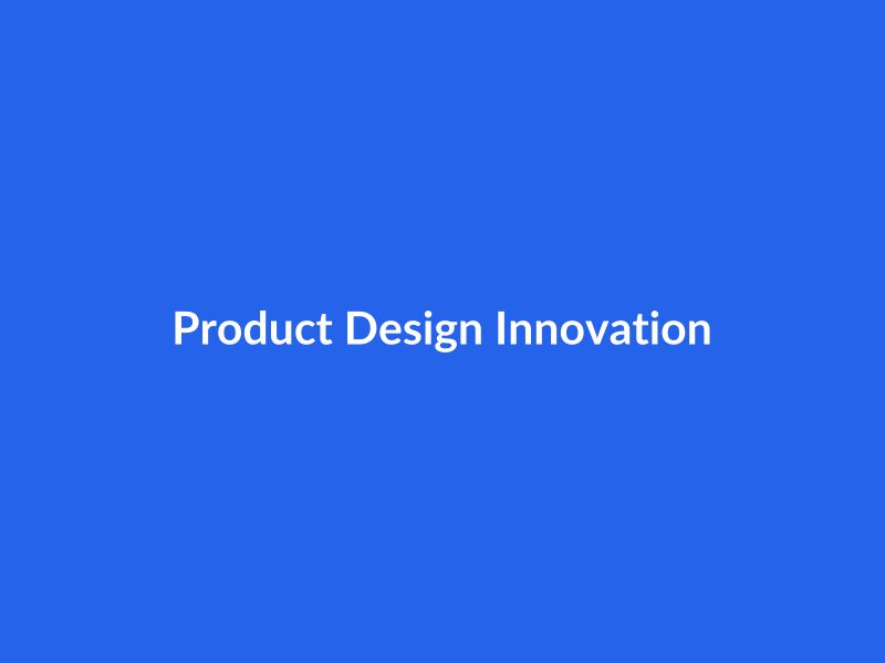 Product Design Innovation