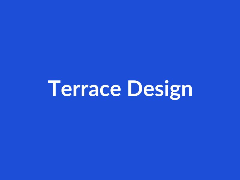 Terrace Design