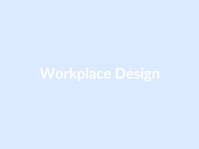 Workplace Design